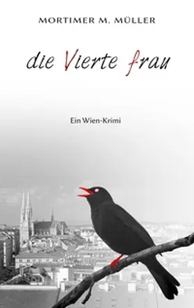 Müller |  Die vierte Frau | Buch |  Sack Fachmedien