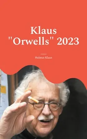 Klaus |  Klaus "Orwells" 2023 | Buch |  Sack Fachmedien