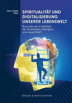 Stöhr |  Spiritualität und Digitalisierung unserer Lebenswelt | Buch |  Sack Fachmedien