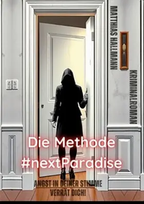 Hallmann |  Die Methode #nextParadise | Buch |  Sack Fachmedien