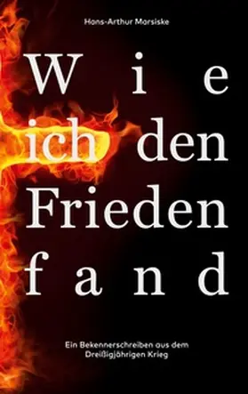 Marsiske |  Wie ich den Frieden fand | Buch |  Sack Fachmedien