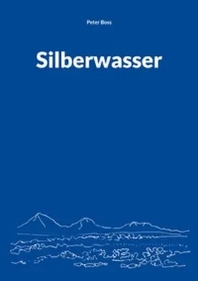 Boss |  Silberwasser | Buch |  Sack Fachmedien