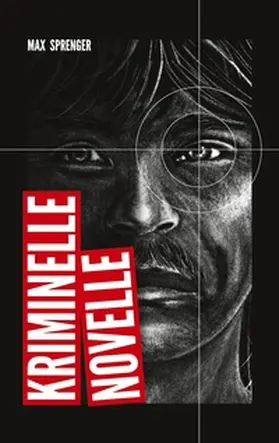 Sprenger |  Kriminelle Novelle | Buch |  Sack Fachmedien