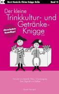 Hanisch |  Der kleine Trinkkultur- und Getränke-Knigge 2100 | Buch |  Sack Fachmedien