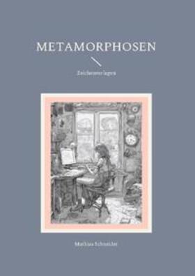 Schneider | Metamorphosen | Buch | 978-3-7583-1097-3 | sack.de