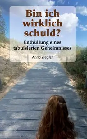 Ziegler |  Bin ich wirklich schuld? | Buch |  Sack Fachmedien