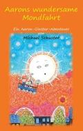 Schuster |  Aarons wundersame Mondfahrt | Buch |  Sack Fachmedien