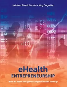 Flaadt Cervini / Dogwiler |  eHealth Entrepreneurship | Buch |  Sack Fachmedien