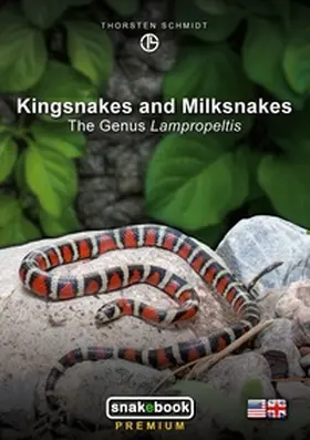 Schmidt |  Kingsnakes and Milksnakes | Buch |  Sack Fachmedien