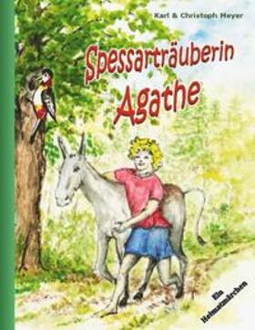 Meyer | Spessarträuberin Agathe | Buch | 978-3-7583-1418-6 | sack.de