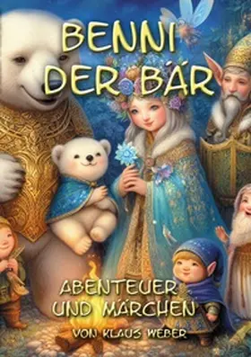 Weber |  Benni der Bär | Buch |  Sack Fachmedien