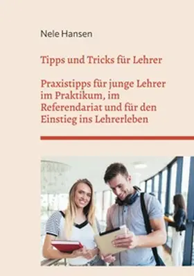 Hansen |  Tipps und Tricks für Lehrer | Buch |  Sack Fachmedien