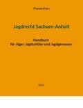 Franz |  Jagdrecht Sachsen-Anhalt | Buch |  Sack Fachmedien