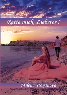 Stoyanova | Rette mich Liebster | Buch | 978-3-7583-2106-1 | www.sack.de