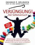 Brunken / Kleine-Gunk |  Verjüngung! - Der Selbstversuch | Buch |  Sack Fachmedien