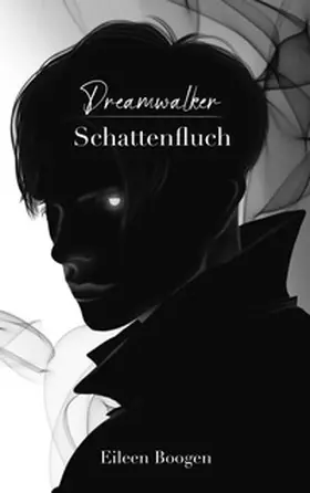Boogen |  Dreamwalker: Schattenfluch | Buch |  Sack Fachmedien