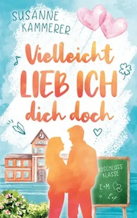 Kammerer |  Vielleicht lieb ich dich doch | Buch |  Sack Fachmedien