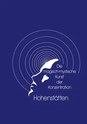 vom Hohenstätten |  Die magisch-mystische Kunst der Konzentration | Buch |  Sack Fachmedien