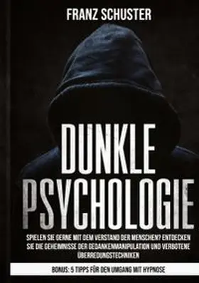 Schuster |  Dunkle Psychologie | Buch |  Sack Fachmedien