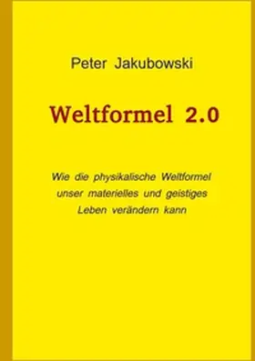 Jakubowski |  Weltformel 2.0 | Buch |  Sack Fachmedien