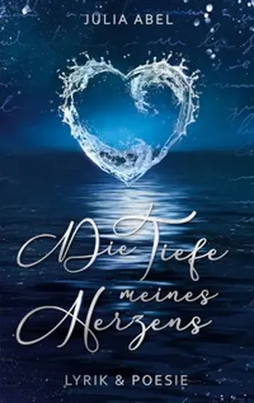 Abel |  Die Tiefe meines Herzens | Buch |  Sack Fachmedien