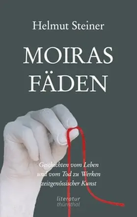 Steiner |  Moiras Fäden | Buch |  Sack Fachmedien