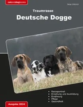 Dittrich |  Traumrasse Deutsche Dogge | eBook | Sack Fachmedien