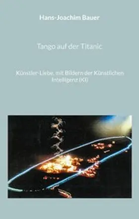 Bauer |  Tango auf der Titanic | eBook | Sack Fachmedien