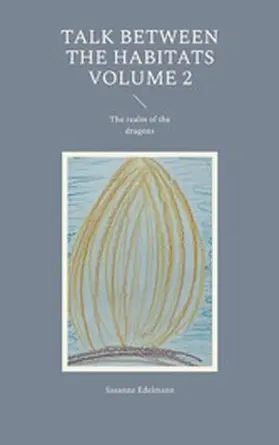 Edelmann |  Talk between the habitats Volume 2 | eBook | Sack Fachmedien