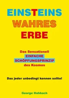 Hohbach |  Einsteins wahres Erbe | eBook | Sack Fachmedien
