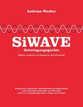 Wacker |  SiWAVE Schwingungsgeräte | eBook | Sack Fachmedien
