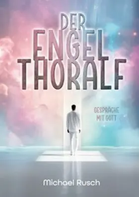 Rusch |  Der Engel Thoralf | eBook | Sack Fachmedien