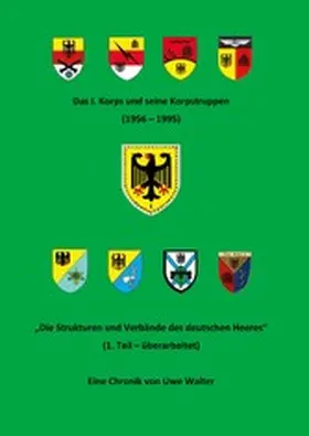 Walter |  Das I. Korps und seine Korpstruppen (1956-1995) | eBook | Sack Fachmedien