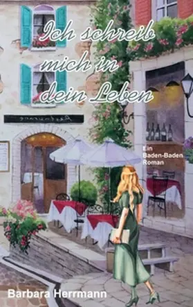 Herrmann |  Ich schreib mich in dein Leben | Buch |  Sack Fachmedien