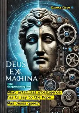 Circe |  Deus ex machina - Or: On questioning life | Buch |  Sack Fachmedien