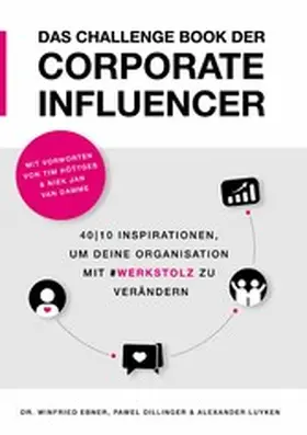 Ebner / Dillinger / Luyken |  Das Challenge Book der Corporate Influencer | eBook | Sack Fachmedien