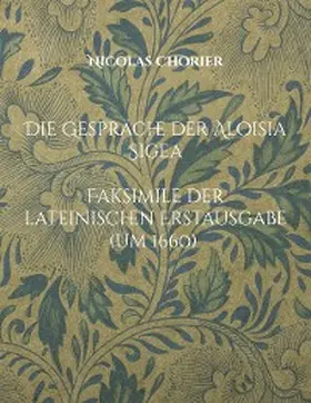 Chorier |  Die Gespräche der Aloisia Sigea | eBook | Sack Fachmedien