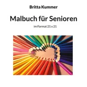 Kummer |  Malbuch für Senioren | Buch |  Sack Fachmedien