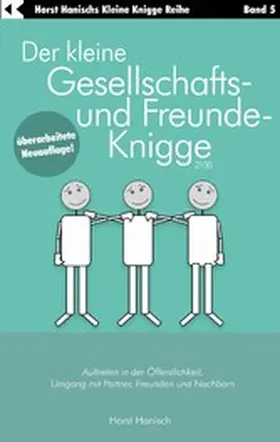 Hanisch |  Der kleine Gesellschafts- und Freunde-Knigge 2100 | eBook | Sack Fachmedien
