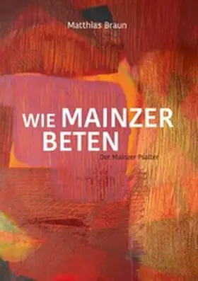 Braun |  Wie Mainzer beten | eBook | Sack Fachmedien