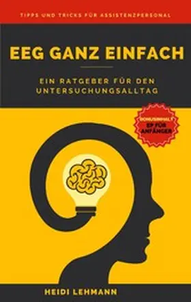 Lehmann |  Elektroenzephalographie ganz einfach | eBook | Sack Fachmedien