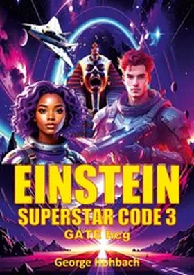 Hohbach |  Einstein Superstar Code 3 | eBook | Sack Fachmedien
