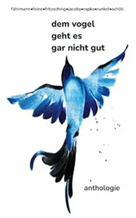 Fährmann / Feine / Fritzsching |  dem vogel geht es gar nicht gut | eBook | Sack Fachmedien