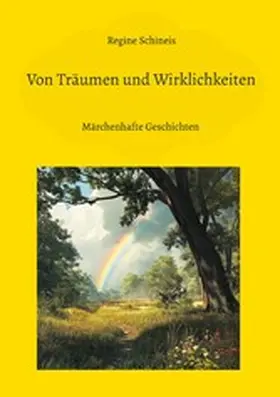 Schineis |  Von Träumen und Wirklichkeiten | eBook | Sack Fachmedien