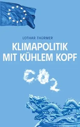 Thürmer |  Klimapolitik mit kühlem Kopf | eBook | Sack Fachmedien