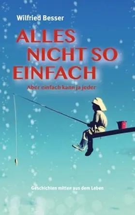 Besser |  Alles nicht so einfach | Buch |  Sack Fachmedien