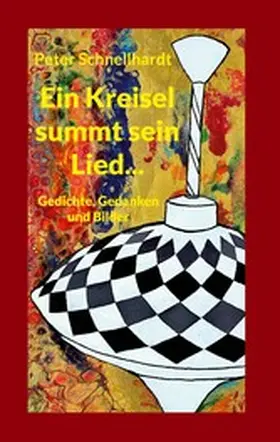 Schnellhardt |  Ein Kreisel summt sein Lied... | eBook | Sack Fachmedien