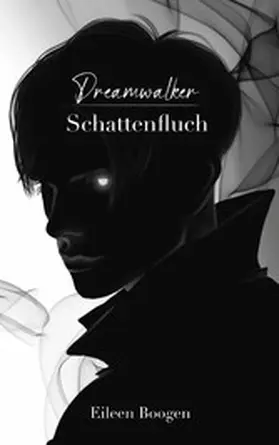 Boogen |  Dreamwalker: Schattenfluch | eBook | Sack Fachmedien
