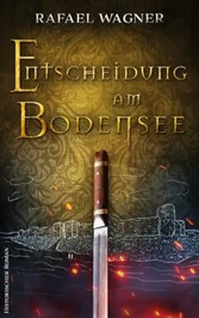 Wagner |  Entscheidung am Bodensee | eBook | Sack Fachmedien