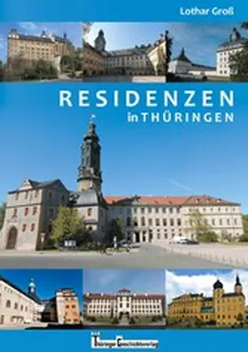 Groß |  Residenzen in Thüringen | eBook | Sack Fachmedien
